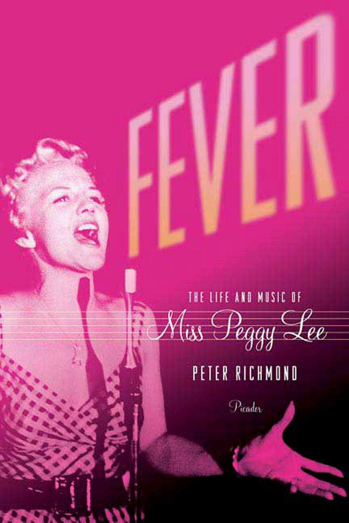 Fever: The Life and Music of Miss Peggy Lee