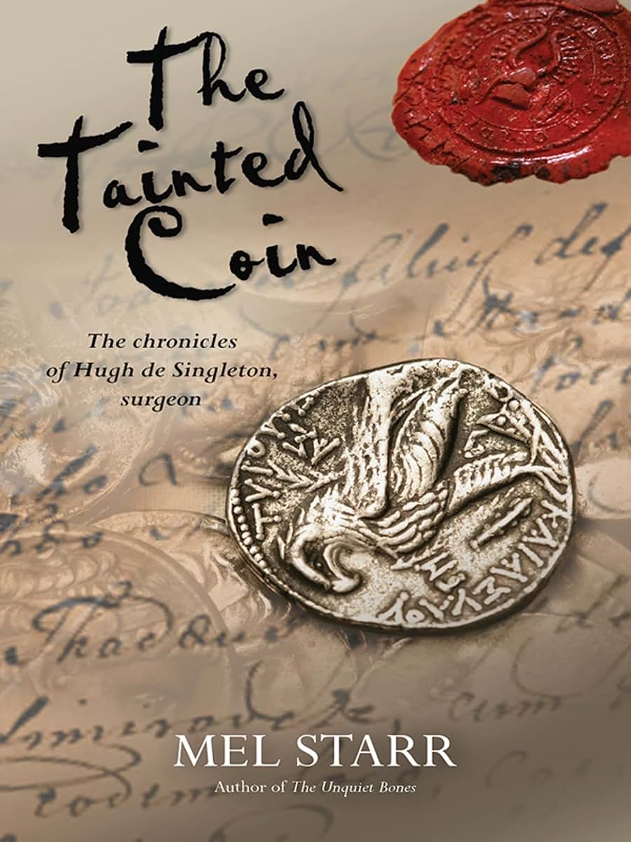 The Tainted Coin (The Chronicles of Hugh de Singleton, Surgeon, 5)