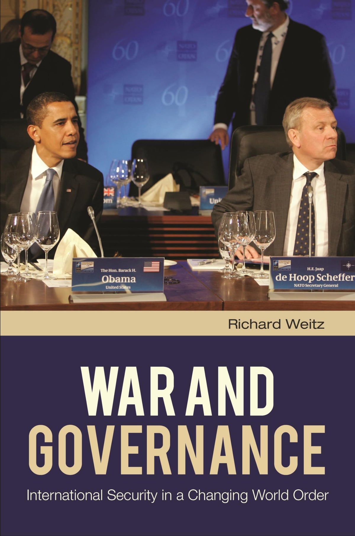 War and Governance: International Security in a Changing World Order (The Changing Face of War)