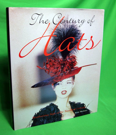 The Century of Hats: Headturning Style of the Twentieth Century