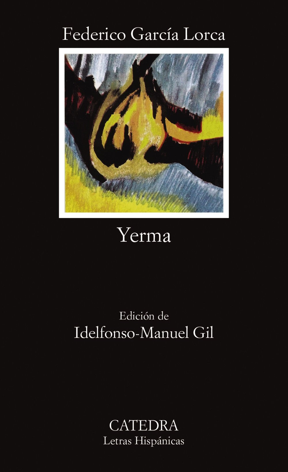 Yerma: Poema tragico en tres actos y seis cuardos (Spanish Edition)