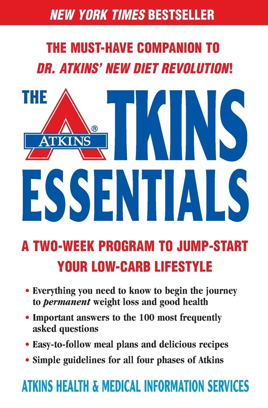The Atkins Essentials: A Two-Week Program to Jump-start Your Low-Carb Lifestyle