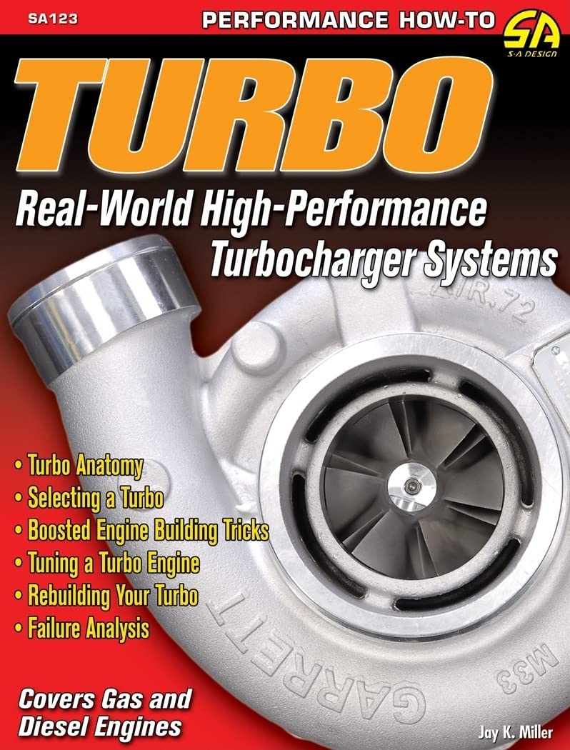 Turbo: Real World High-Perf Turbo OP/HS: Real World High-Performance Turbocharger Systems (S-A Design)