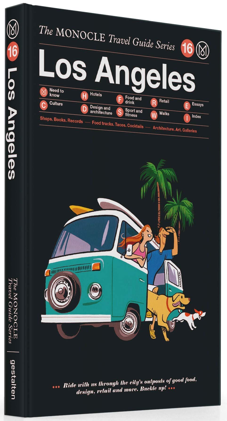 The Monocle Travel Guide to Los Angeles: The Monocle Travel