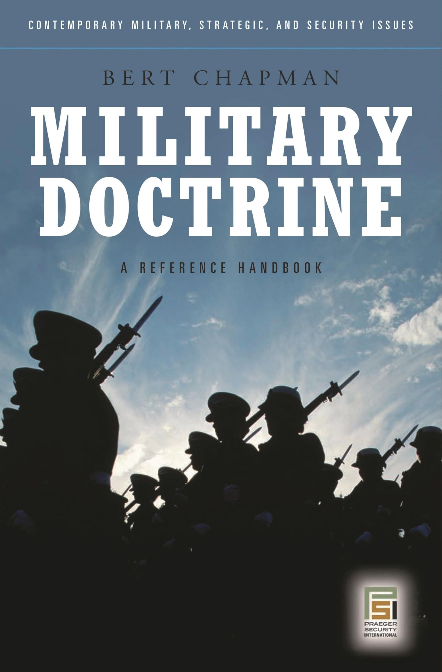 Military Doctrine: A Reference Handbook (Contemporary Military, Strategic, and Security Issues)