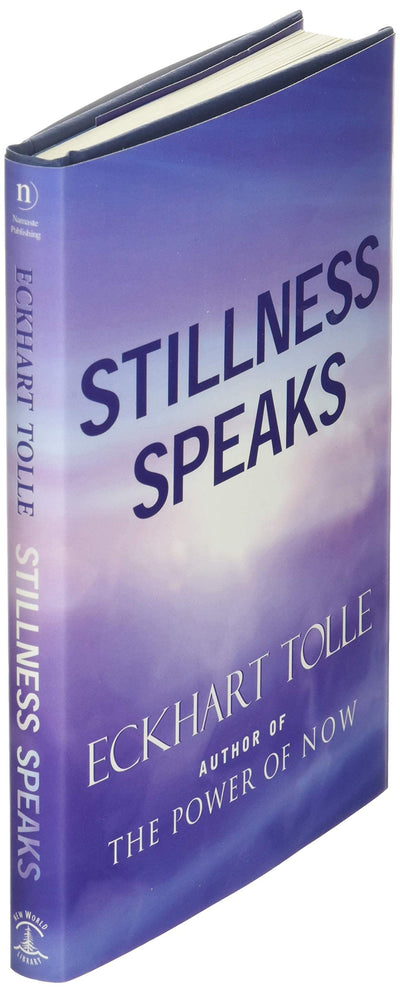 Stillness Speaks by Eckhart Tolle