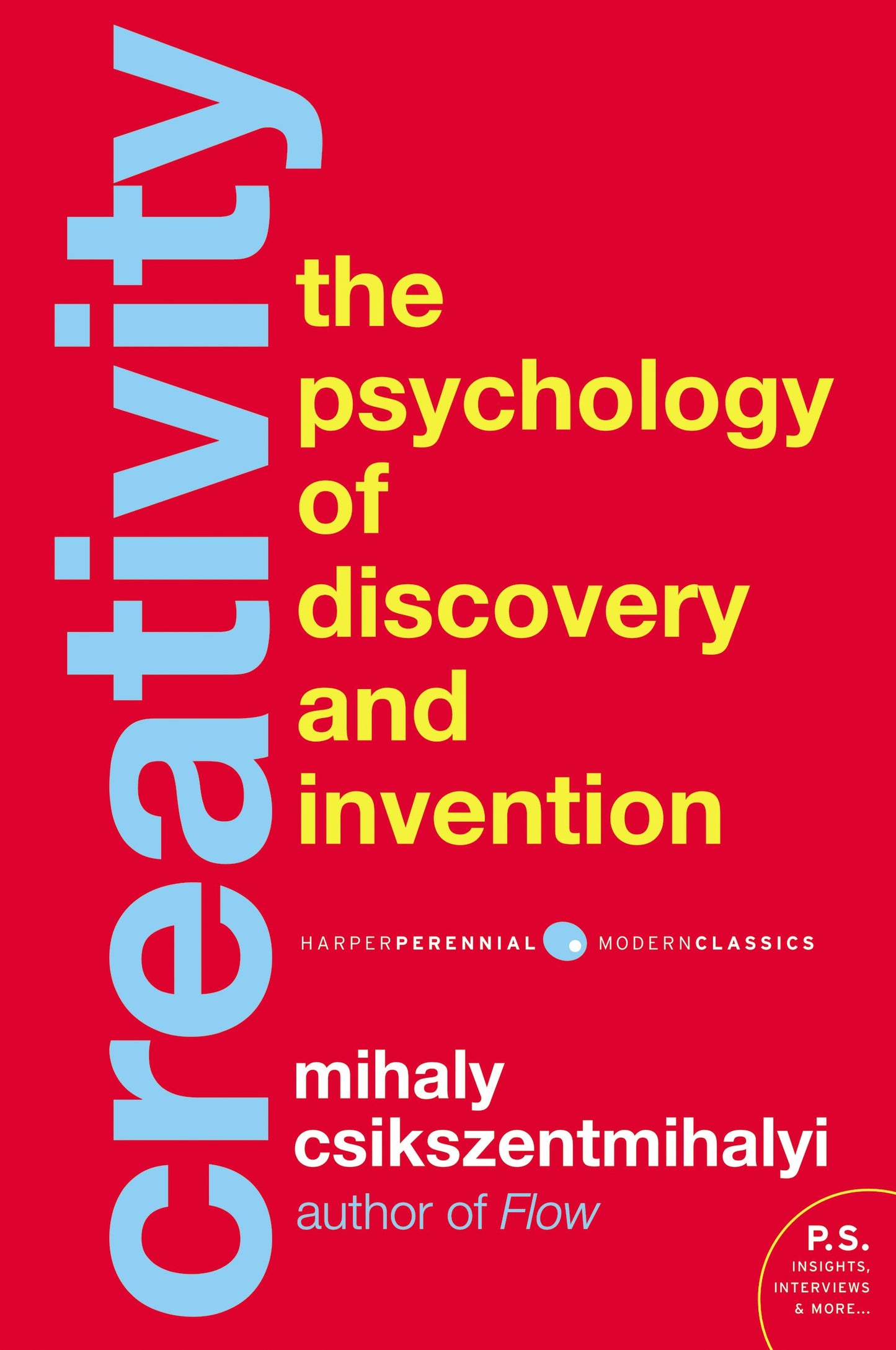 Creativity: Flow and the Psychology of Discovery and Inventi