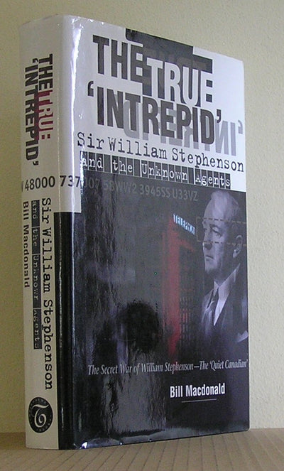 The True 'Intrepid': Sir William Stephenson and the Unknown