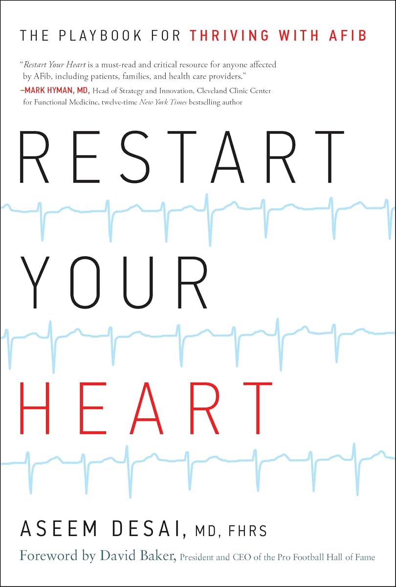 Restart Your Heart: The Playbook for Thriving With Afib