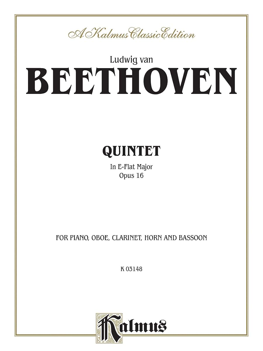 Quintet, Op. 16: Piano, Oboe, Clarinet, Bassoon, & Horn (Kalmus Edition)