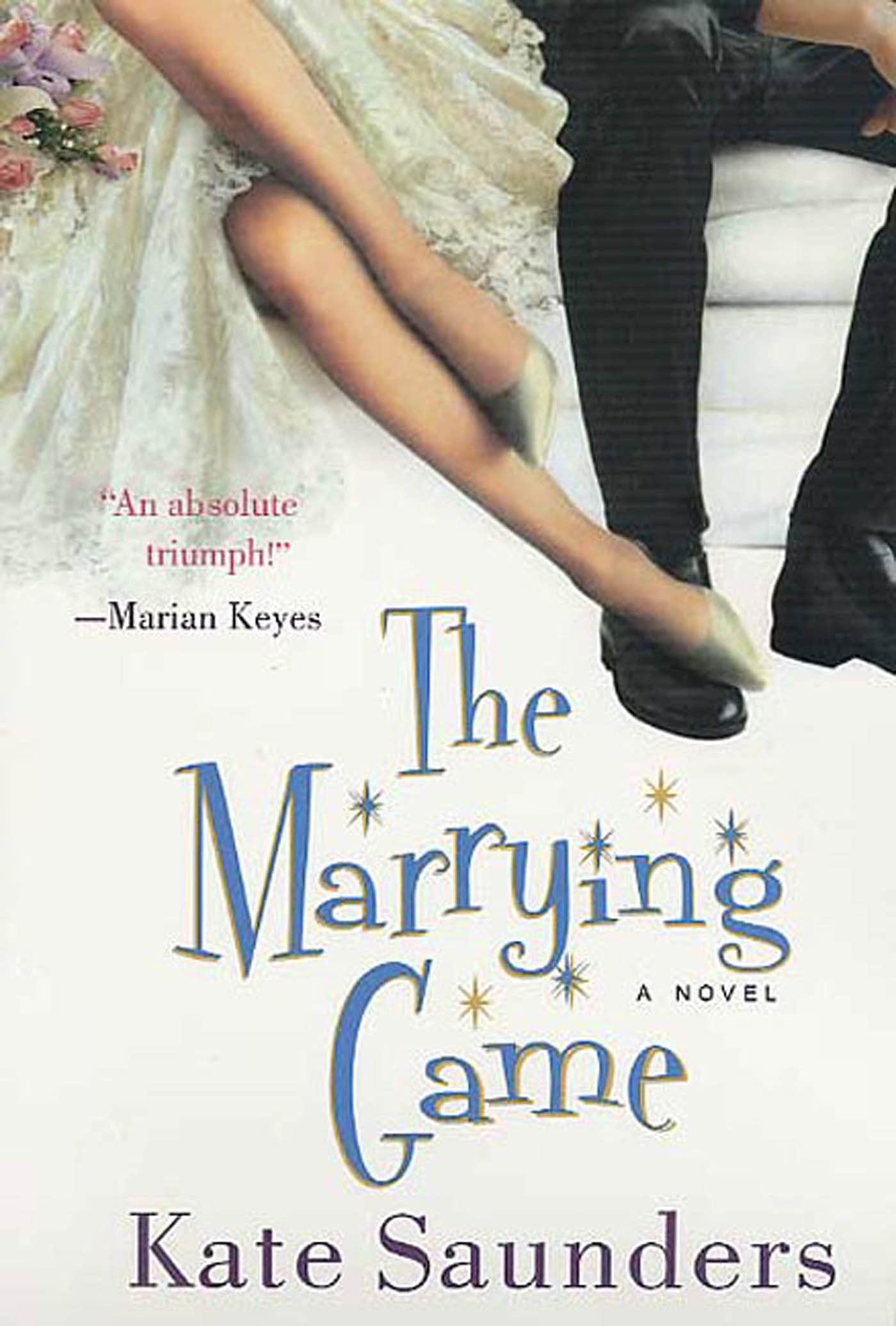 The Marrying Game: A Novel