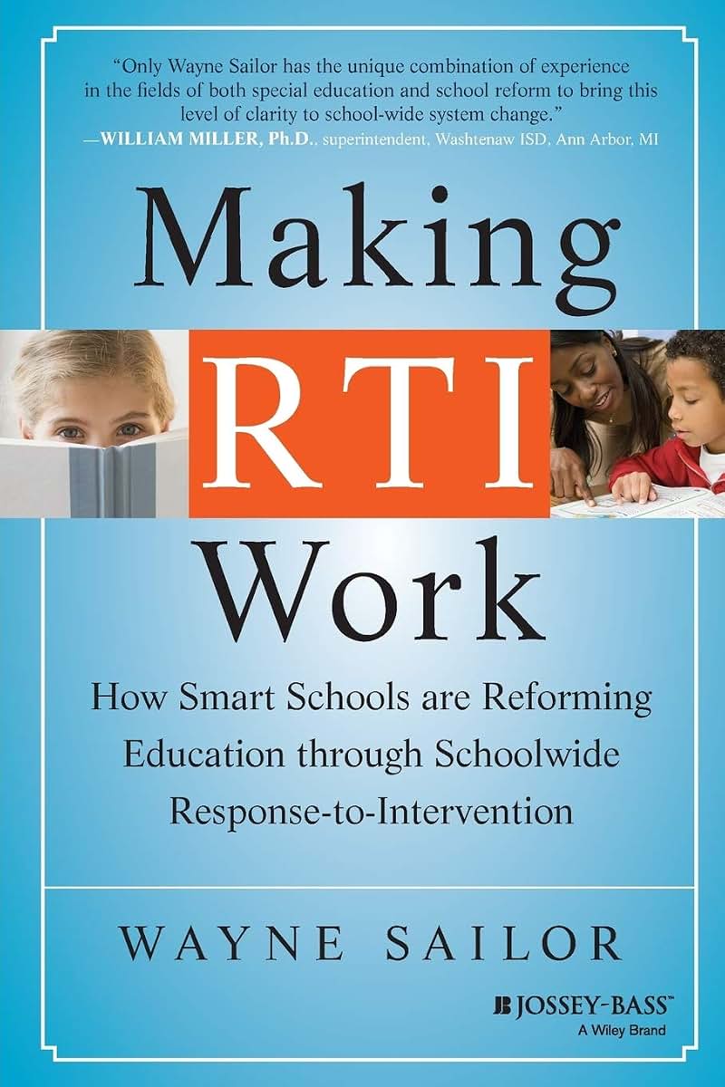 Making RTI Work: How Smart Schools are Reforming Education through Schoolwide Response-to-Intervention