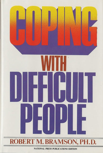 Coping with Difficult People