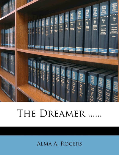 The Dreamer ......