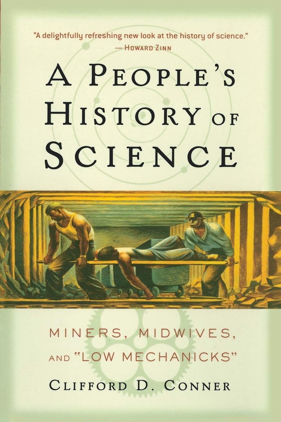 A People's History of Science: Miners, Midwives, and Low Mechanicks