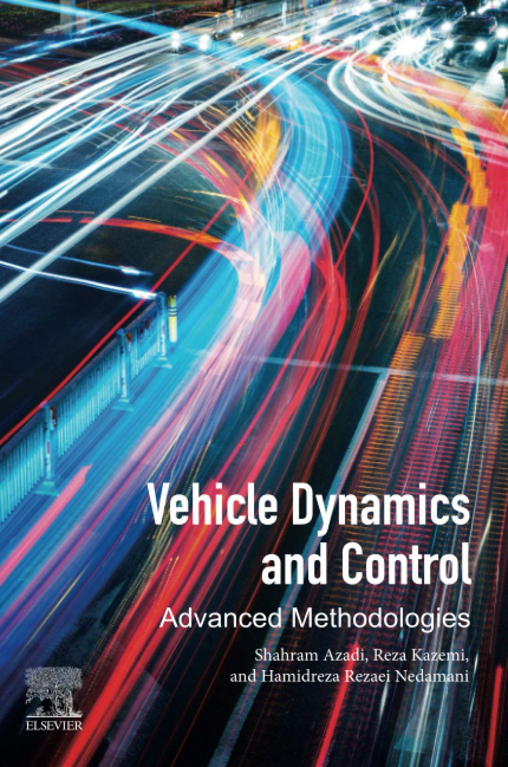 Vehicle Dynamics and Control: Advanced Methodologies