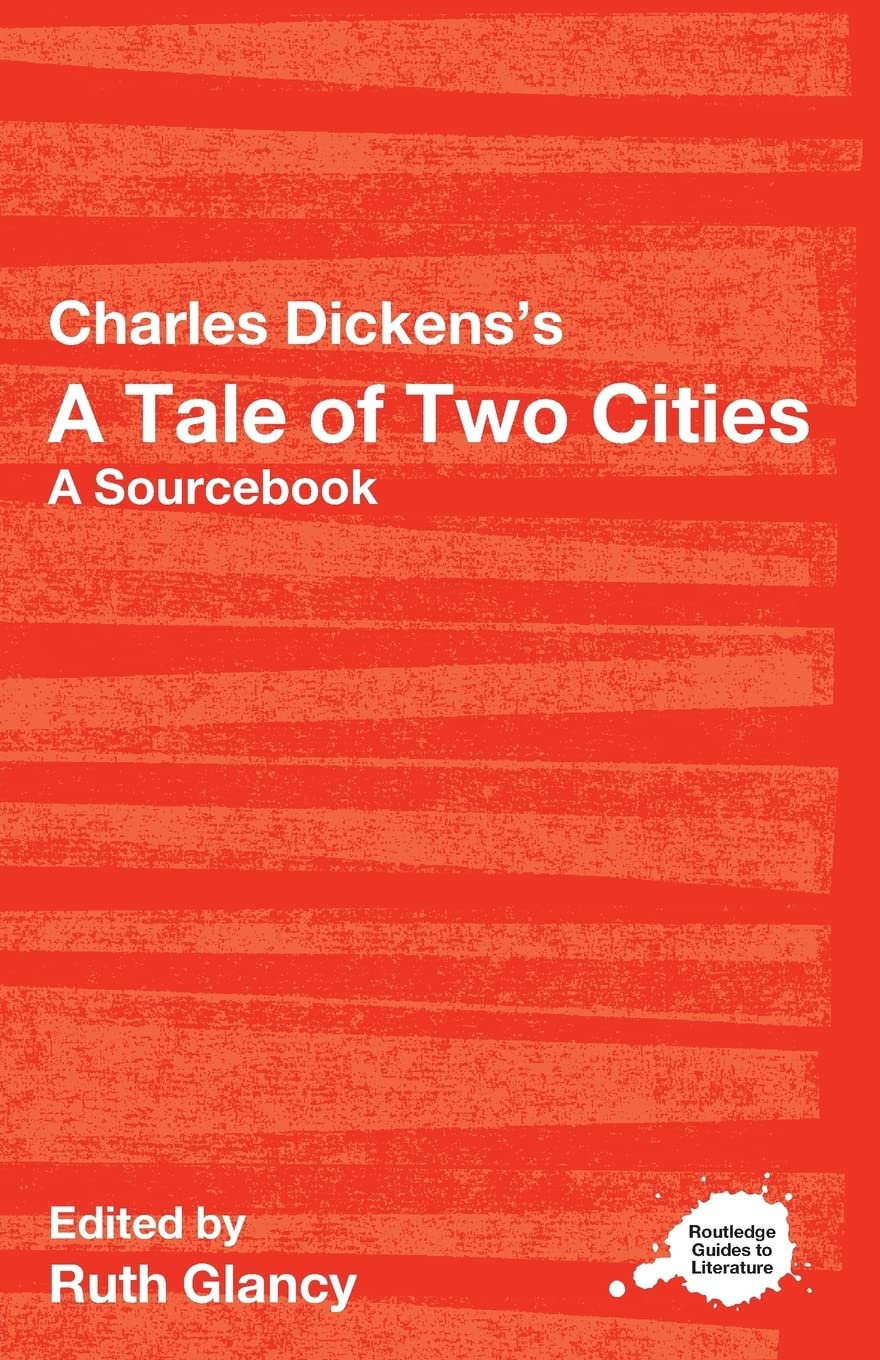 A Tale of Two Cities (Routledge Guides to Literature)