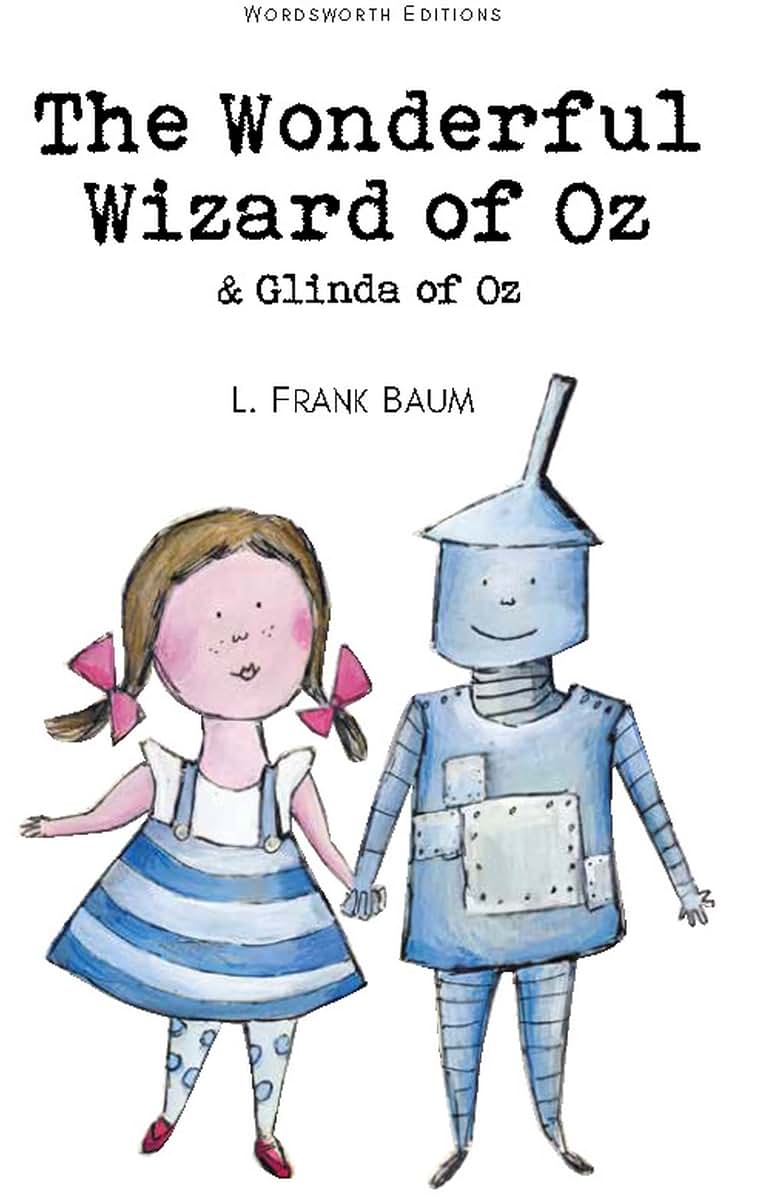 The Wonderful Wizard of Oz and Glinda of Oz (Wordsworth Children's Classics)