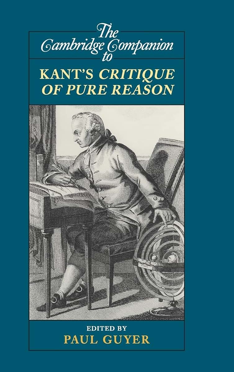 The Cambridge Companion to Kant's Critique of Pure Reason (Cambridge Companions to Philosophy)