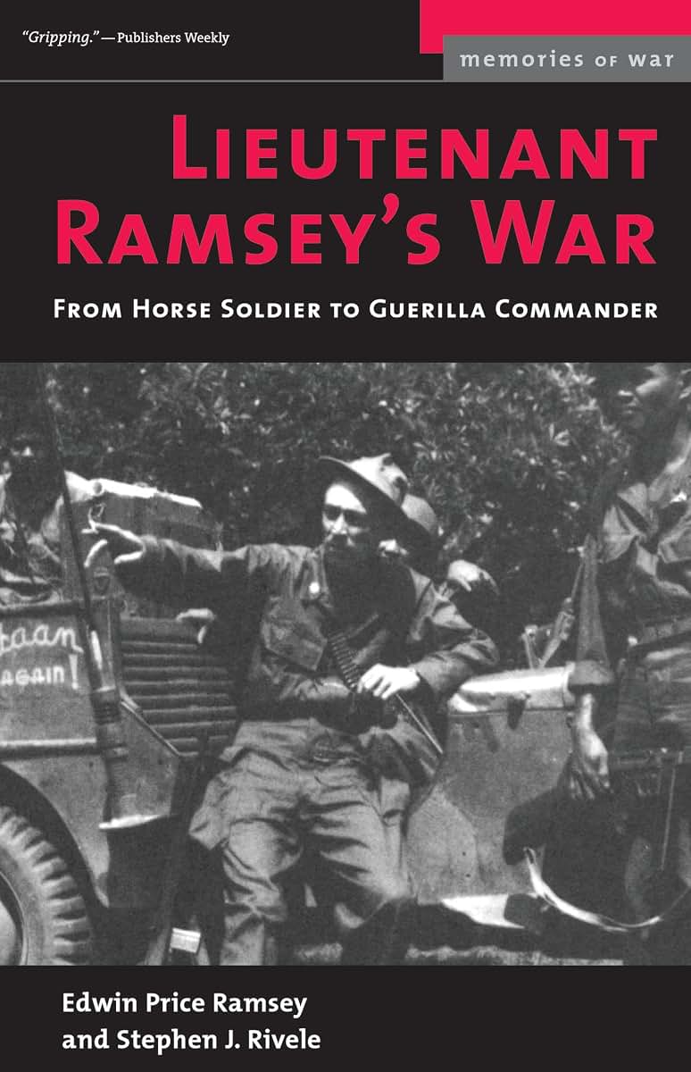 Lieutenant Ramsey's War: From Horse Soldier to Guerrilla Commander (Memories of War)