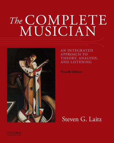 The Complete Musician: An Integrated Approach to Theory