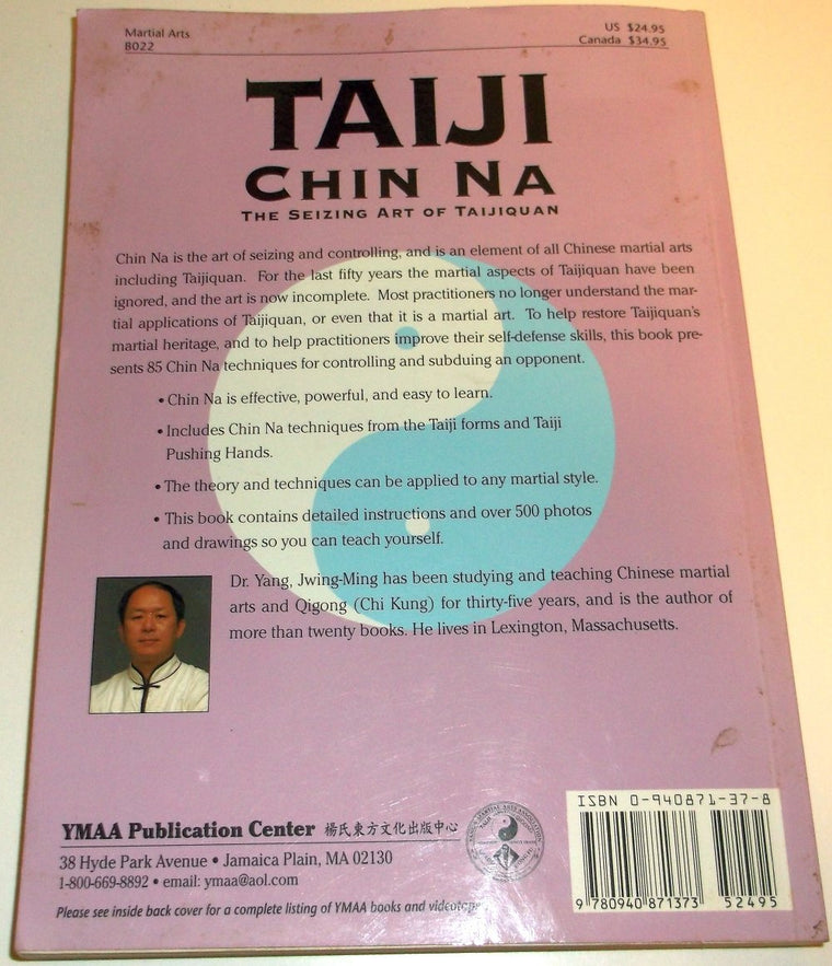 Taiji Chin Na: The Seizing Art of Taijiquan (Chinese Internal Martial Arts) — back cover