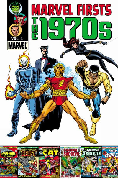 MARVEL FIRSTS: THE 1970S VOL. 1