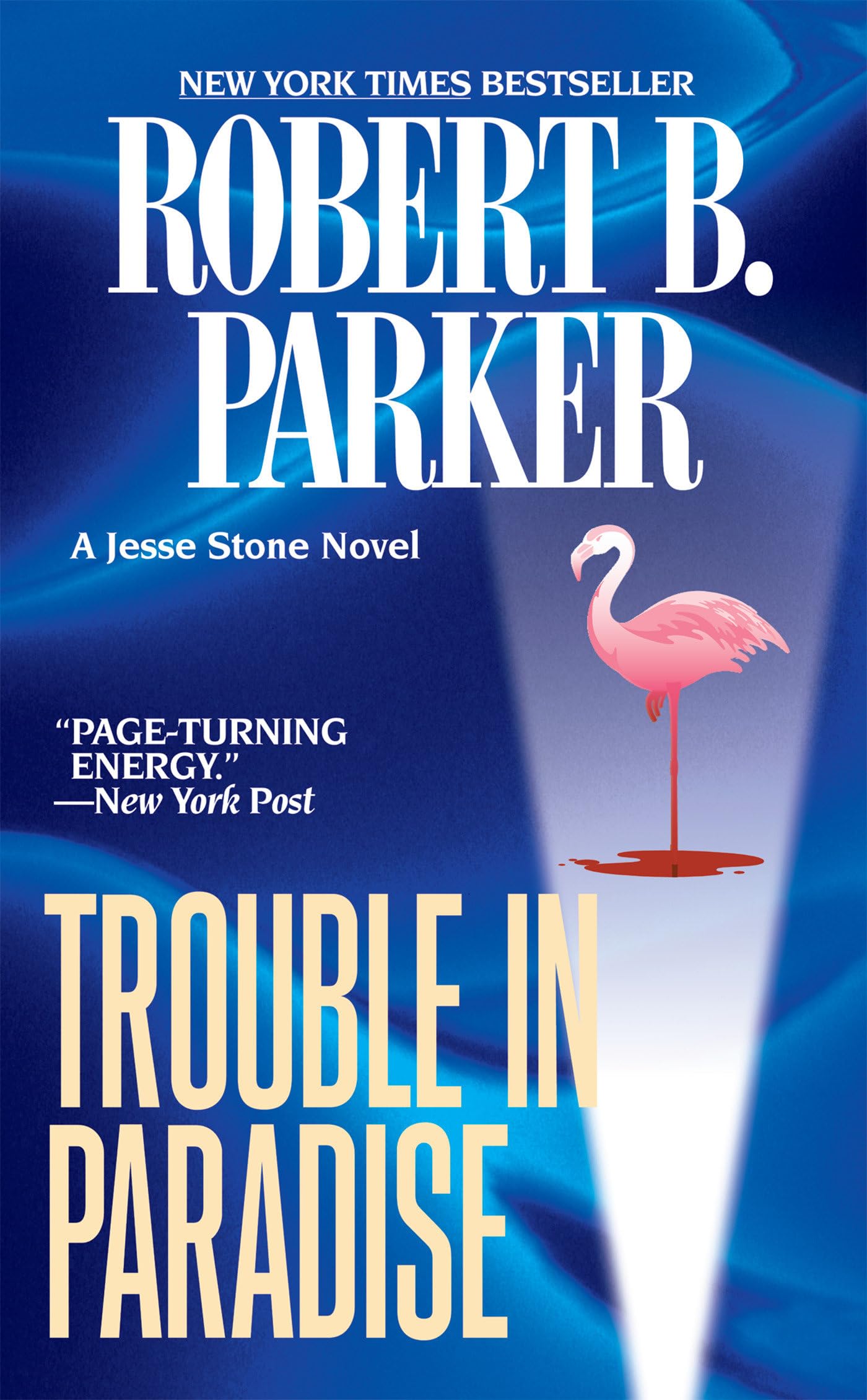 Trouble in Paradise (A Jesse Stone Novel) by Robert B. Parke
