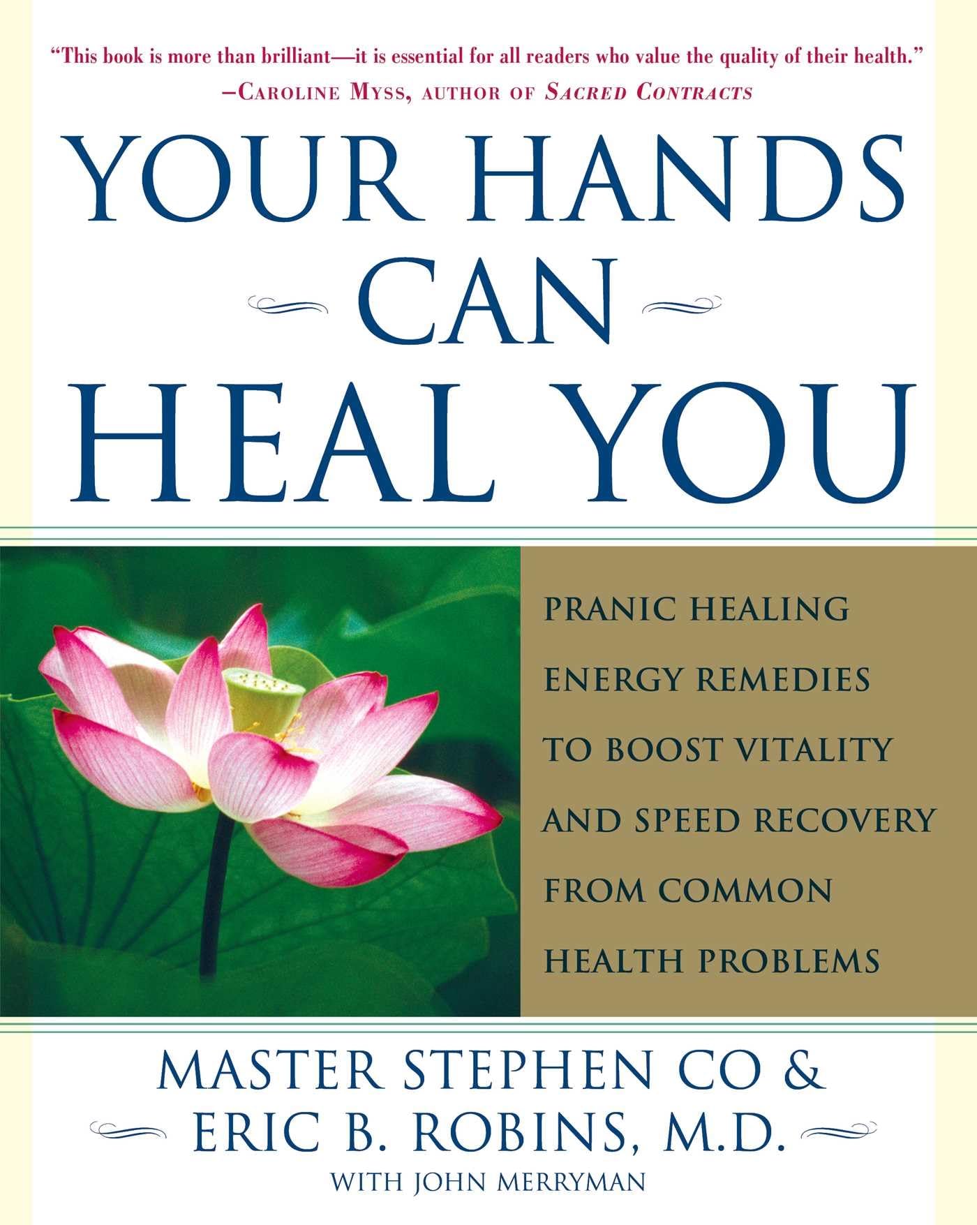 Your Hands Can Heal You: Pranic Healing Energy Remedies