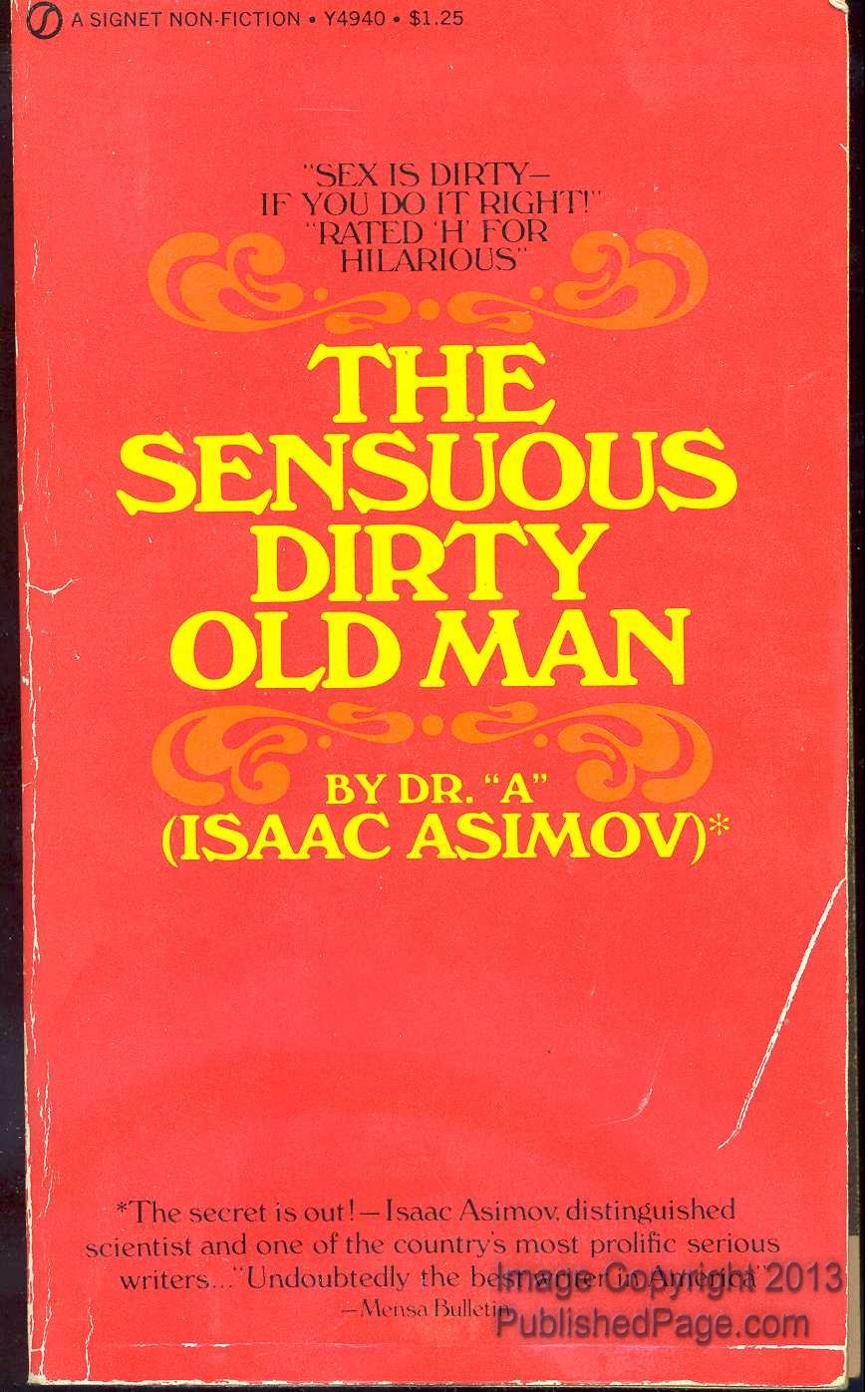 The Sensuous Dirty Old Man by Isaac Asimov