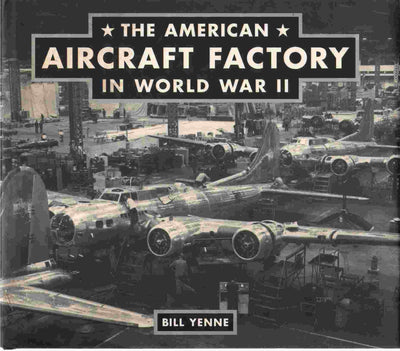 The American Aircraft Factory in World War II