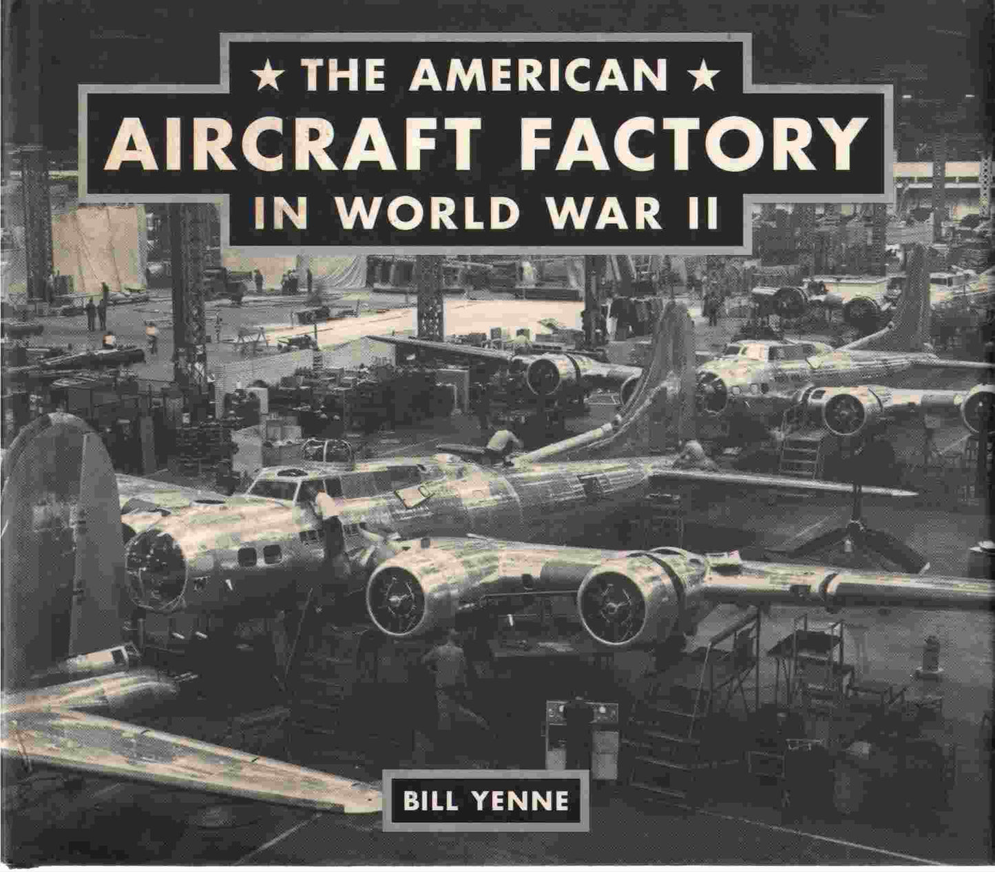 The American Aircraft Factory in World War II