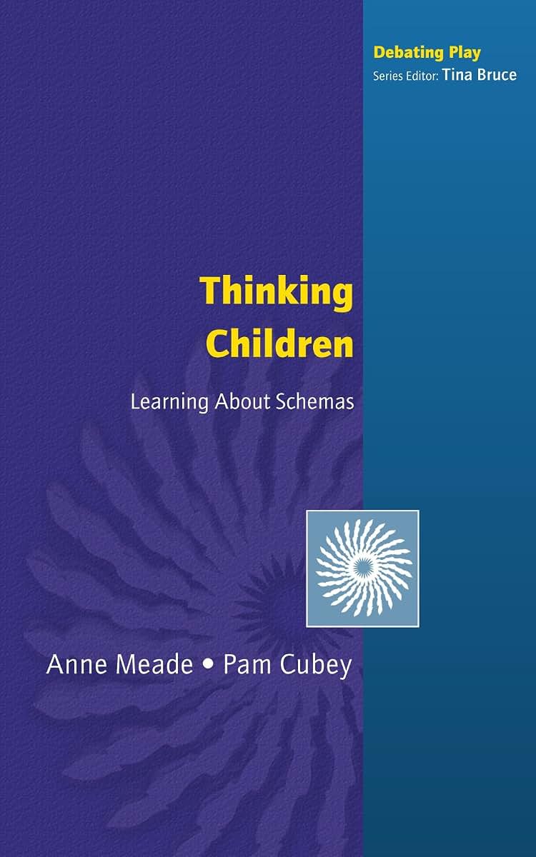 Thinking Children: Learning about Schemas (Debating Play)