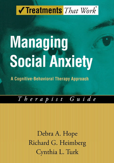 Managing Social Anxiety: A Cognitive-Behavioral Therapy Appr