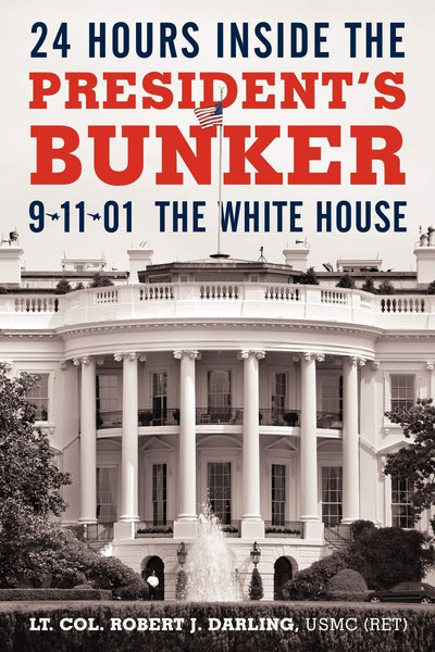 24 Hours Inside the President's Bunker: 9-11-01: The White House