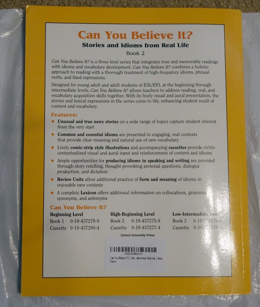 Can You Believe It? 2: Stories and Idioms from Real Life: 2Book