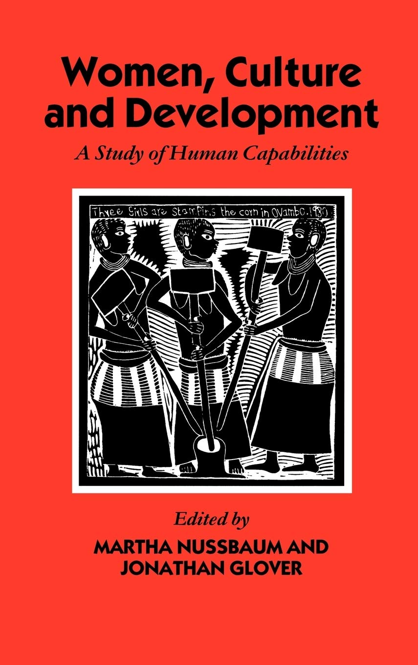Women, Culture, and Development: A Study of Human Capabilities (WIDER Studies in Development Economics)