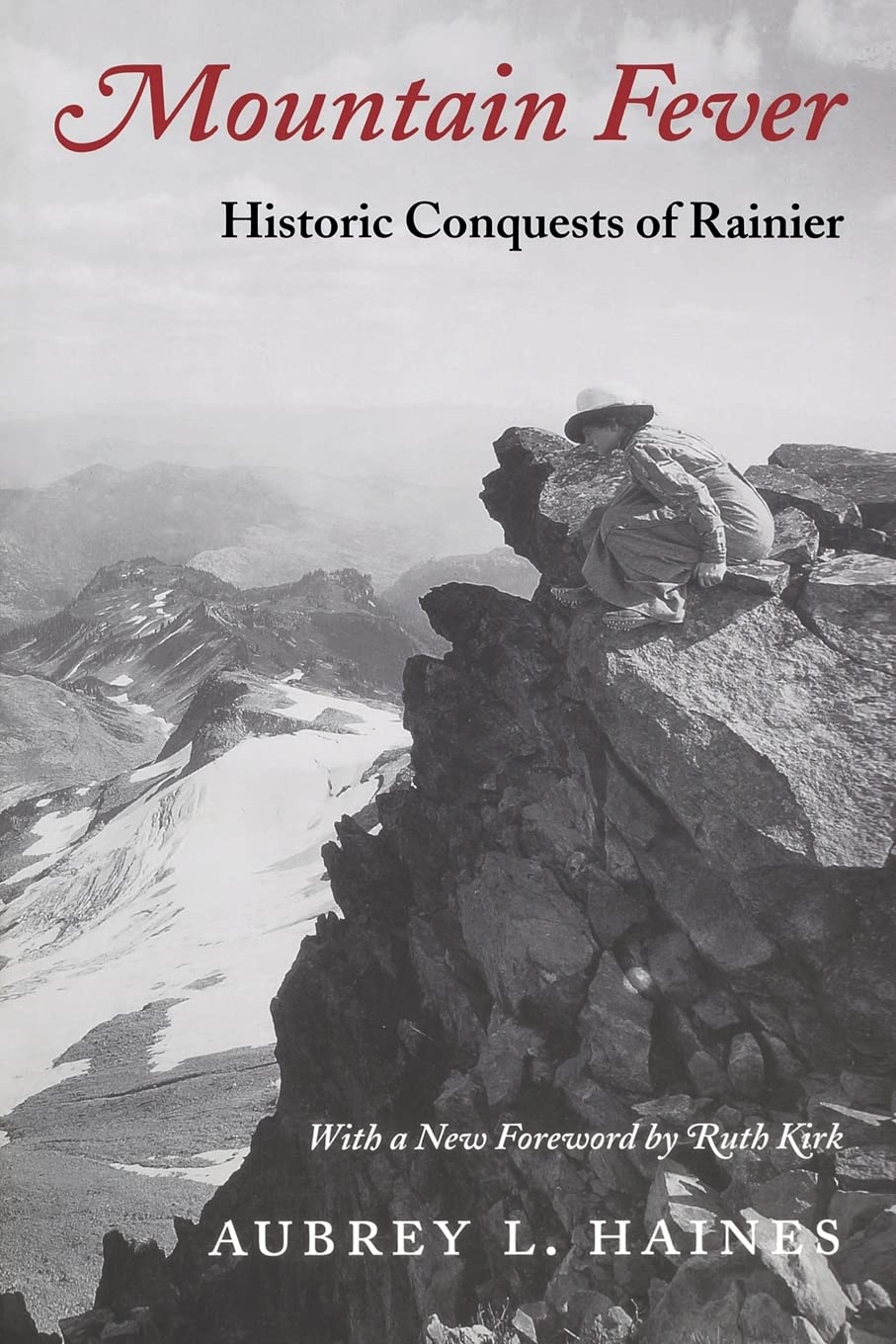 Mountain Fever: Historic Conquests of Rainier (Columbia Nort