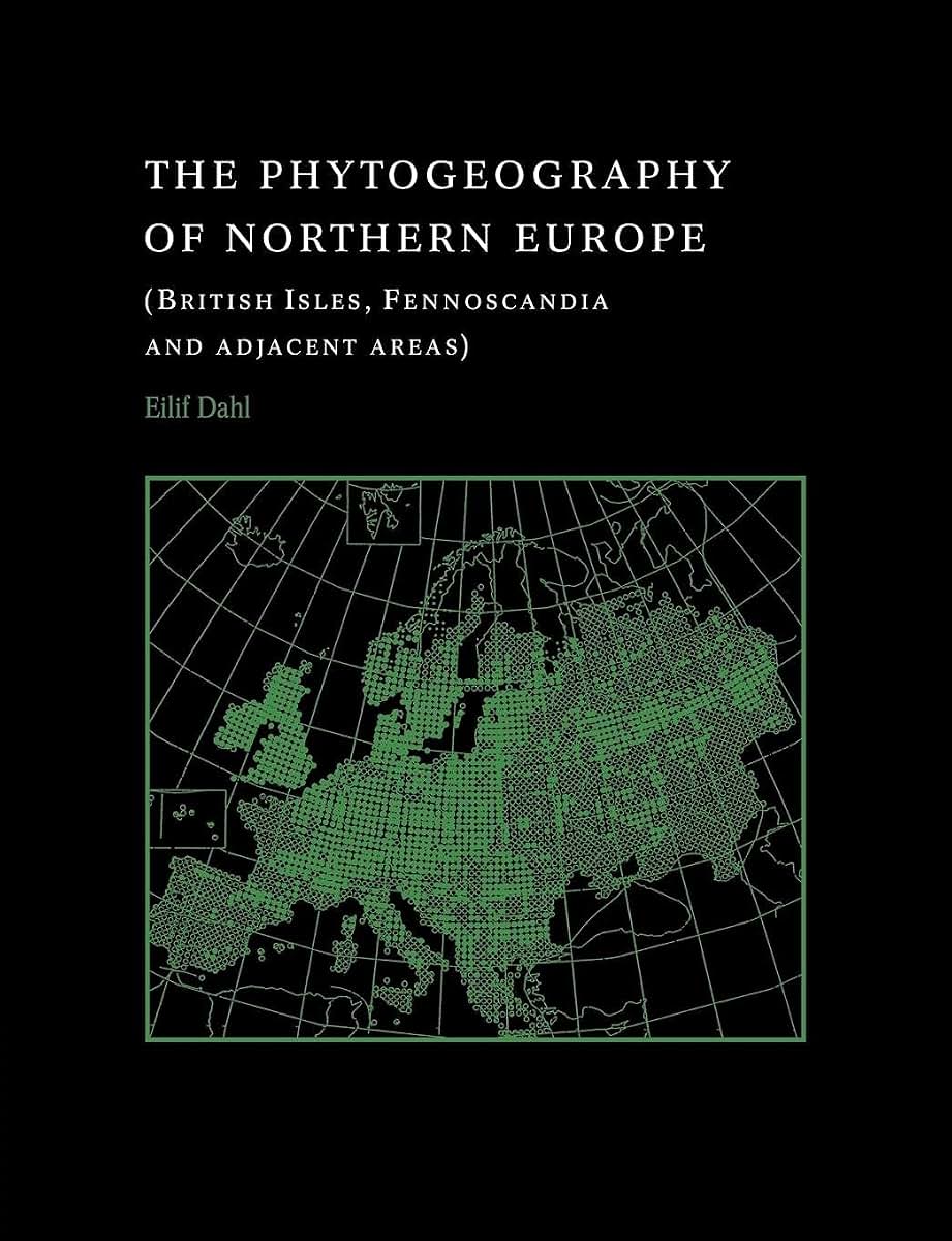 The Phytogeography of Northern Europe: British Isles, Fennoscandia, and Adjacent Areas