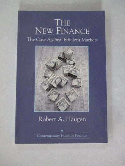 The New Finance: The Case Against Efficient Markets (Contemporary Issues in Finance)
