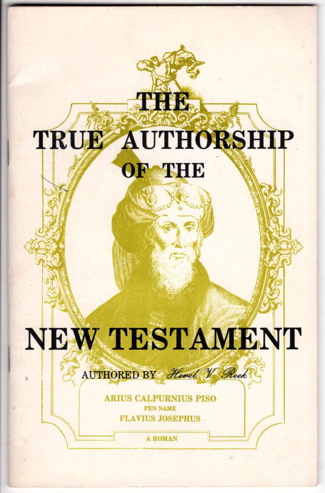 The true authorship of the New Testament