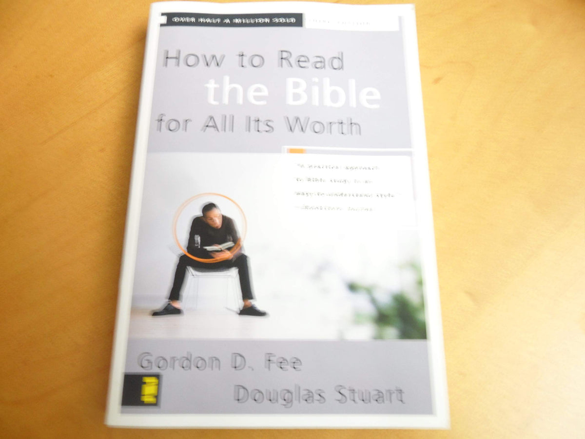 How to Read the Bible for All Its Worth