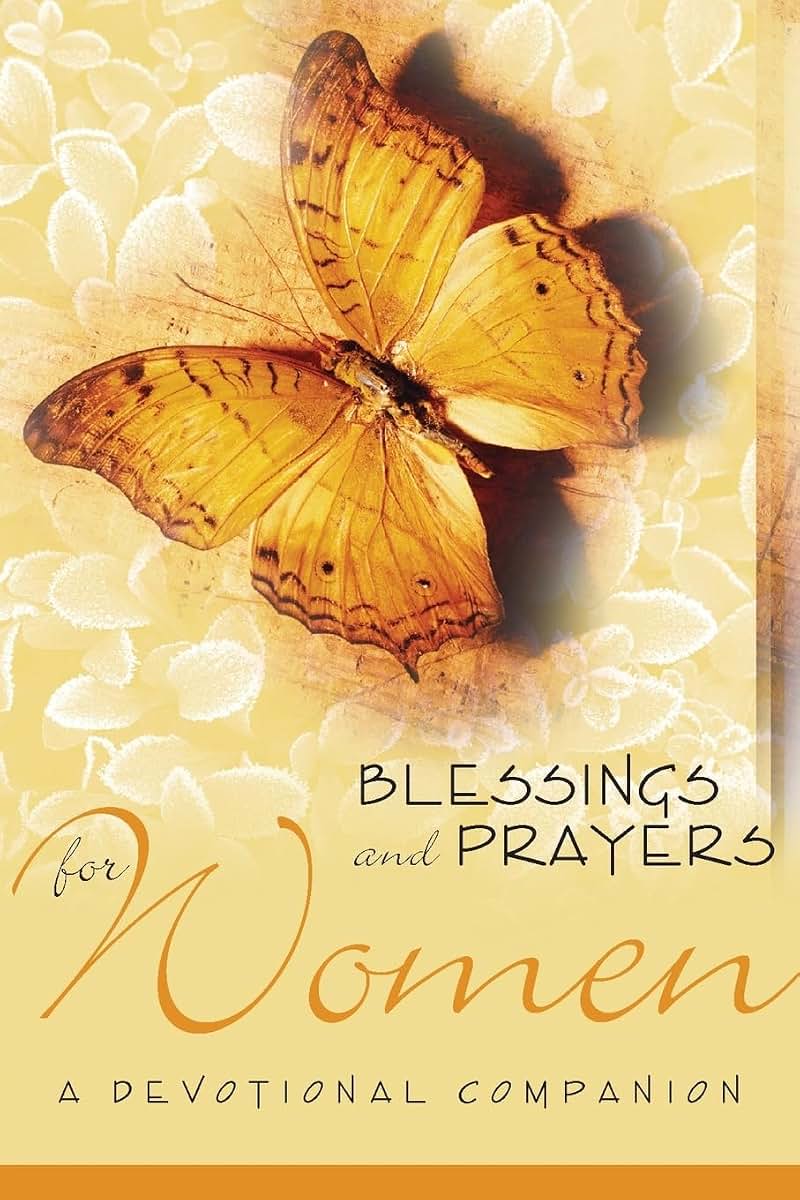 Blessings and Prayers for Women: A Devotional Companion