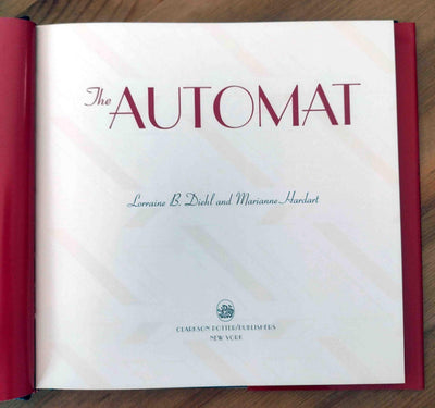The Automat: The History, Recipes, and Allure of Horn & Hard