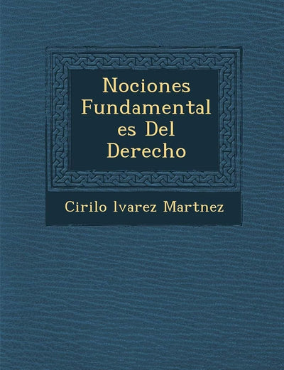 Nociones Fundamentales del Derecho (English and Spanish Edition)