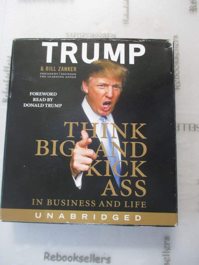 Think BIG and Kick Ass in Business and Life CD