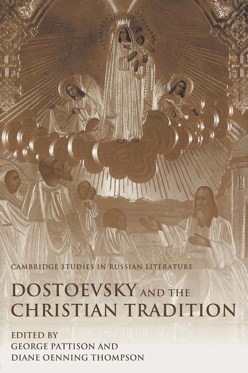 Dostoevsky and the Christian Tradition (Cambridge Studies in Russian Literature)