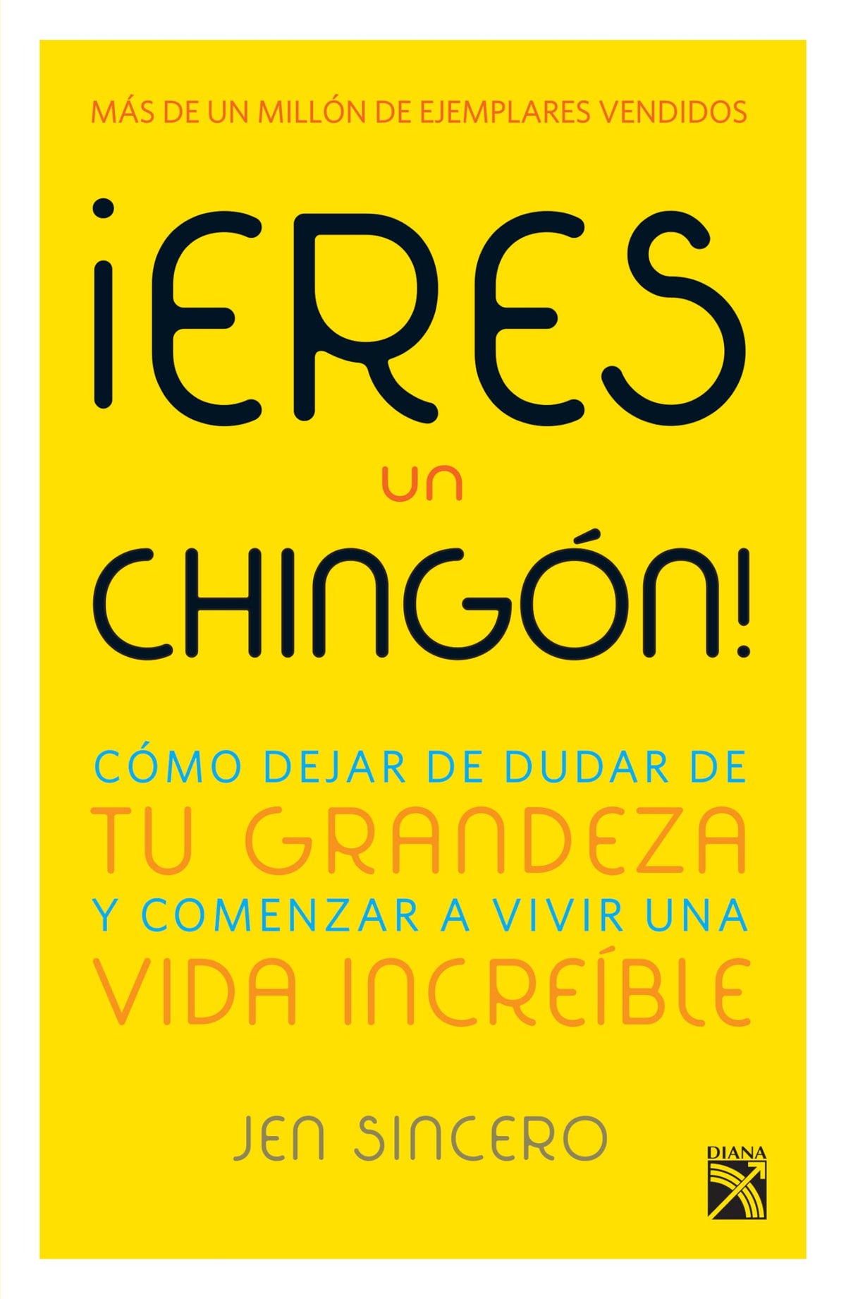 Eres un chingón! (Spanish Edition)