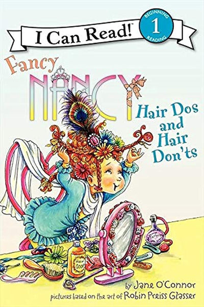 Fancy Nancy: Hair Dos and Hair Don'ts (I Can Read Level 1)