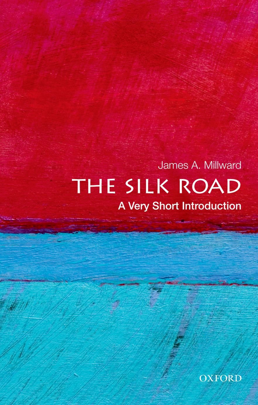 The Silk Road: A Very Short Introduction (Very Short Introductions)